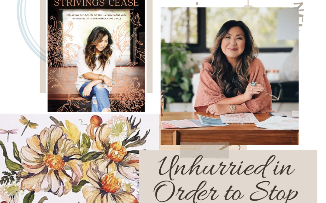 Unhurried Helps Us to Stop Proving Our Worth